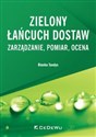 Zielony łańcuch dostaw Zarządzanie, pomiar, ocena buy polish books in Usa