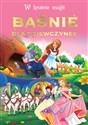 W krainie magii Baśnie dla dziewczynek pl online bookstore