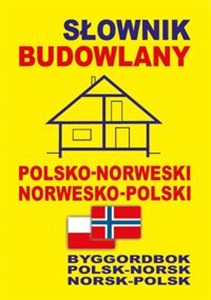 Słownik budowlany polsko-norweski • norwesko-polski Byggordbok Polsk-Norsk • Norsk-Polsk online polish bookstore