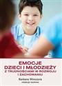 Emocje dzieci i młodzieży z trudnościami w rozwoju i zachowaniu  