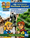 Kocham Czytać Zeszyt 34 Jagoda i Janek w Bydgoszczy i Toruniu Polish Books Canada