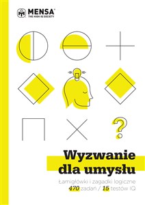Wyzwanie dla umysłu Łamigłówki i zagadki logiczne w 15 testach IQ pl online bookstore