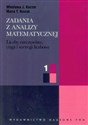 Zadania z analizy matematycznej 1 Liczby rzeczywiste, ciągi i szeregi liczbowe 