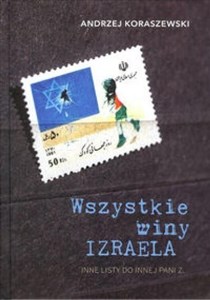 Wszystkie winy Izraela Inne listy do innej pani Z. books in polish