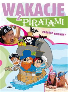 Wakacje z piratami Program kolonijny  