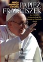 Papież Franciszek Sługa nowego świata - Opracowanie Zbiorowe  