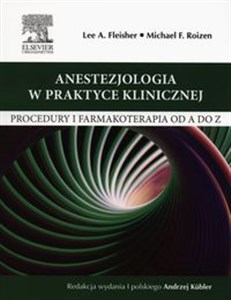 Anestezjologia w praktyce klinicznej Procedury i farmakoterapia od A do Z pl online bookstore