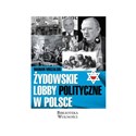 Żydowskie lobby polityczne w Polsce - Marian Miszalski
