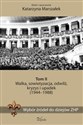 Wybór źródeł do dziejów ZHP Tom 2 Walka, sowietyzacja, odwilż, kryzys i upadek (1944–1988) Polish bookstore