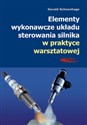 Elementy wykonawcze układu sterowania silnika w praktyce warsztatowej buy polish books in Usa