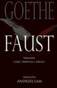 Faust Tragedii część pierwsza i druga  - Johann Wolfgang von Goethe