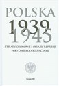 Polska 1939-1945 Straty osobowe i ofiary represji pod dwiema okupacjami  Bookshop