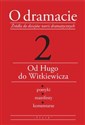 O dramacie Tom 2 Od Hugo do Witkiewicza in polish