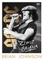 Brian Johnson. Żywot Briana. Autobiografia wokalisty AC/DC - Brian Johnson to buy in Canada