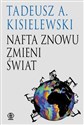 Nafta znowu zmieni świat to buy in USA