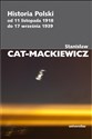 Historia Polski od 11 listopada 1918 do 17 września 1939 - Stanisław Cat-Mackiewicz