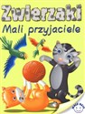 Zwierzaki Mali przyjaciele buy polish books in Usa