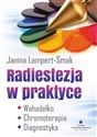 Radiestezja w praktyce - Janina Lampert-Smak