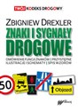 Znaki i sygnały drogowe - Zbigniew Drexler