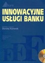 Innowacyjne usługi banku + CD  - 