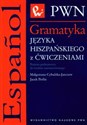 Gramatyka języka hiszpańskiego z ćwiczeniami Poziom podstawowy do średnio zaawansowanego  