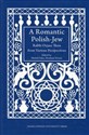 A Romantic PolishJew Rabbi Ozjasz Thon from Various Perspectives books in polish