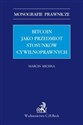 Bitcoin jako przedmiot stosunków cywilnoprawnych polish usa