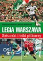 Legia Warszawa Sztuczki i triki piłkarzy - Tomasz Bocheński, Tomasz Borkowski
