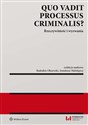 Quo vadit processus criminalis? Rzeczywistość i wyzwania pl online bookstore