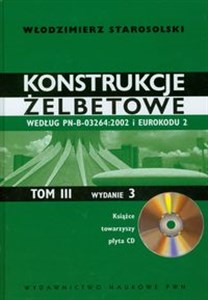 Konstrukcje żelbetowe Tom 3 z płytą CD Według PN-B-03264:2002 i Eurokodu 2 