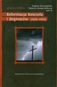 Tradycja chrześcijańska Historia rozwoju doktryny Tom 4 Reformacja Kościoła i dogmatów (1300–1700) - Jaroslav Pelikan