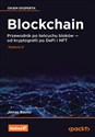 Blockchain. Przewodnik po łańcuchu bloków - od kryptografii po DeFi i NFT. Wydanie IV  Bookshop