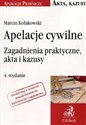 Apelacje cywilne Zagadnienia praktyczne, akta i kazusy  