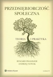 Przedsiębiorczość społeczna Teoria i praktyka bookstore