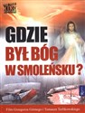 Gdzie był Bóg w Smoleńsku z płytą DVD  