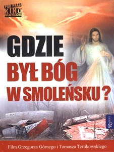 Gdzie był Bóg w Smoleńsku z płytą DVD  
