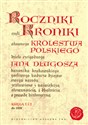 Roczniki czyli Kroniki sławnego Królestwa Polskiego Księga 1 - 2 do 1038 roku - Jan Długosz buy polish books in Usa