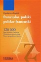 Popularny słownik francusko-polski polsko-francuski - Penazzi Jolanta Sikora, Krystyna Sieroszewska in polish