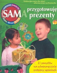 Sam przygotowuję prezenty  