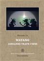 Wayang. Jawajski teatr cieni Polish bookstore