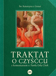 Traktat o czyśćcu z komentarzem o. Pawła Orła CSsR polish books in canada