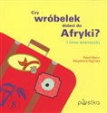 Czy wróbelek doleci do Afryki Polish bookstore