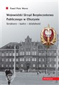 Wojewódzki Urząd Bezpieczeństwa Publicznego w Olsztynie. Struktury - kadry - działalność - Paweł Piotr Warot