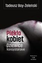 Piekło kobiet. Dziewice konsystorskie  - Tadeusz Boy-Żeleński