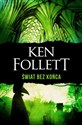 Świat bez końca - Ken Follett