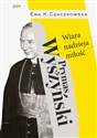 Prymas Wyszyński  Wiara, nadzieja, miłość. polish books in canada