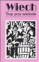 Trup przy telefonie  