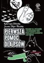 Pierwsza pomoc dla psów Poradnik dla opiekunów i przewodników psów  pracujących, służbowych i aktywnych. Kolorowe zdjęcia na końcu książki Polish Books Canada
