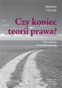 Czy koniec teorii prawa? Z zagadnień teorii i filozofii prawa polish usa