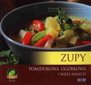 Zupy Pomidorowa, ogórkowa i wiele innych Polish Books Canada